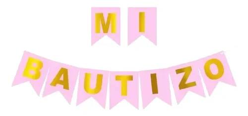 BANDERIN MI BAUTIZO - ROSA MATE